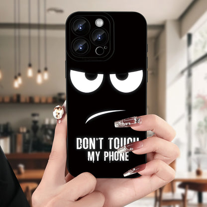 Don't Touch My Phone iPhone Case