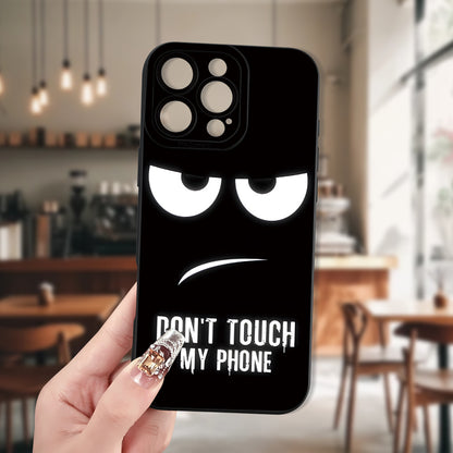 Don't Touch My Phone iPhone Case